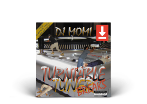 DJ MOMI – TURNTABLE TURNER BREAKS (DIGITAL DOWNLOAD)