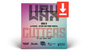 12″ DJ T-KUT & DJ PLAYER – WAX CUTTERS (DIGITAL DOWNLOAD)